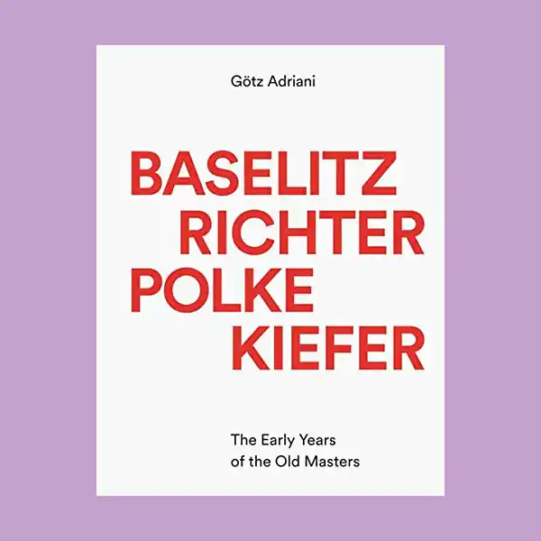 Baselitz, Richter, Polke, Kiefer: The Early Years of the Old Masters Actieprijs