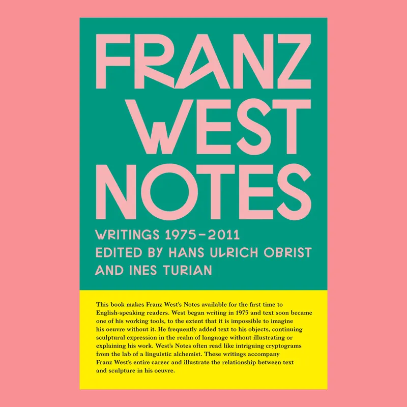 Franz West Notes: Writings 1975 – 2011 Actieprijs