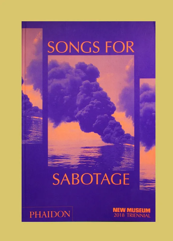Koopje New Museum 2018 Triennial: Songs for Sabotage