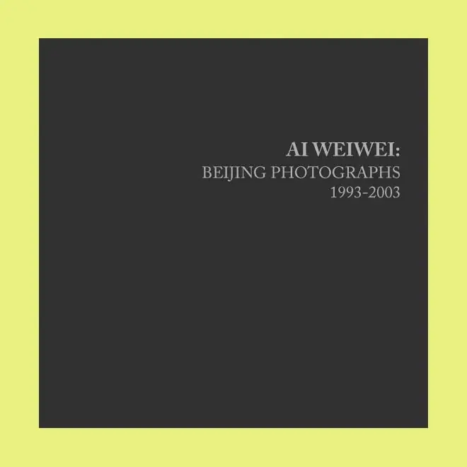 Ai Weiwei: Beijing Photographs 1993-2003 Koopje