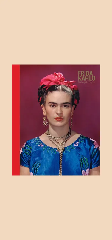 Nu Kopen Frida Kahlo: Making Her Self Up