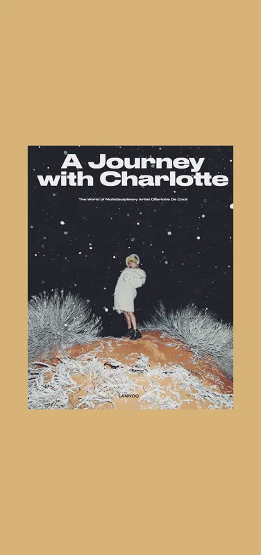 Gratis Retour A Journey with Charlotte: The World of Multidisciplinary Artist Charlotte De Cock