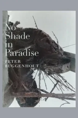 Speciale Aanbieding Peter Buggenhout: No Shade in Paradise