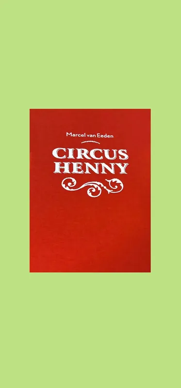 Express Levering Marcel van Eeden: Circus Henny