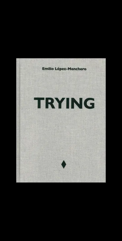 Betaalbaar Emilo Lopez-Menchero: Trying