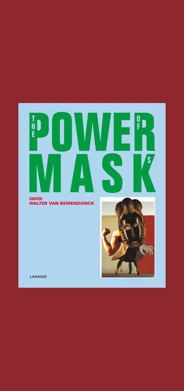 Curator Walter Van Beirendonck: Power Mask – The Power of Mask Hete Deal