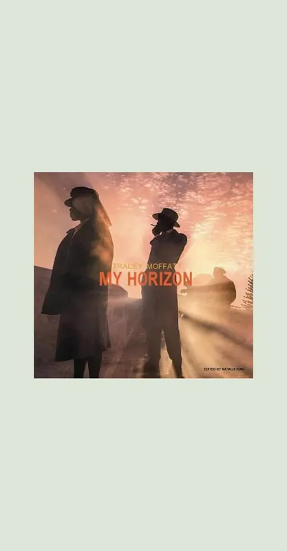 Seizoensaanbieding Tracey Moffatt: My Horizon