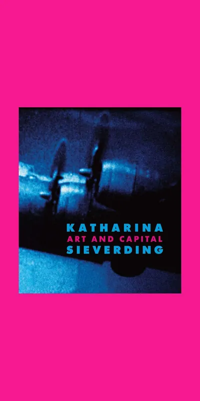 Lage Prijs Katharina Sieverding: Art and Capital