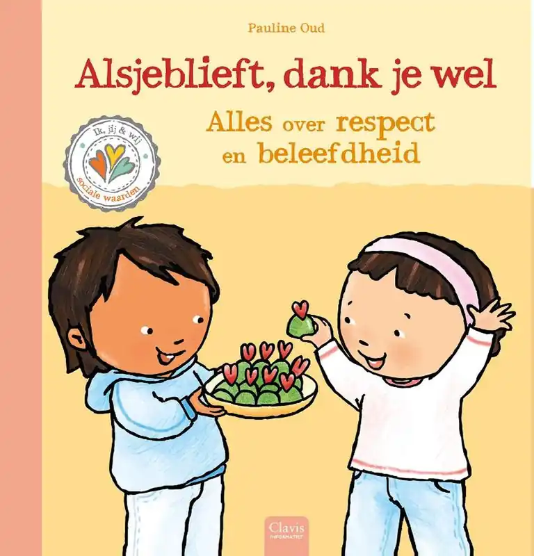 Alsjeblieft, dankjewel – Alles over respect en beleefdheid Beperkt Aanbod