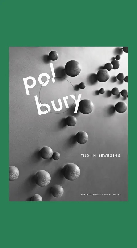 Pol Bury: Tijd in beweging Laatste Versie