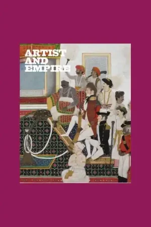Artist and Empire: Facing Britain's Imperial Past Bestseller