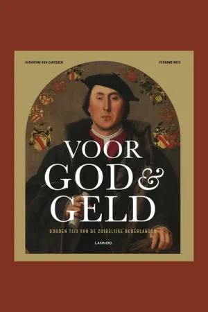 Superprijs Voor God & Geld: Gouden tijd van de Zuidelijke Nederlanden