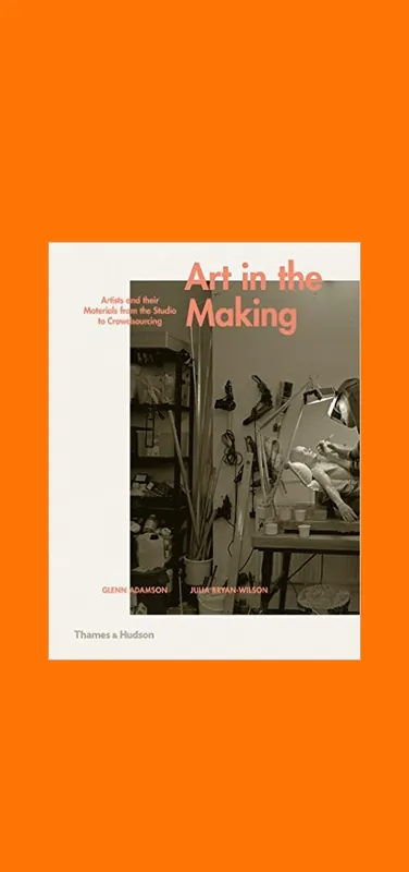 Art in the Making: Artists and their Materials from the Studio to Crowdsourcing Gecertificeerd