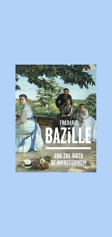 Op = Op Frédéric Bazille and the Birth of Impressionism