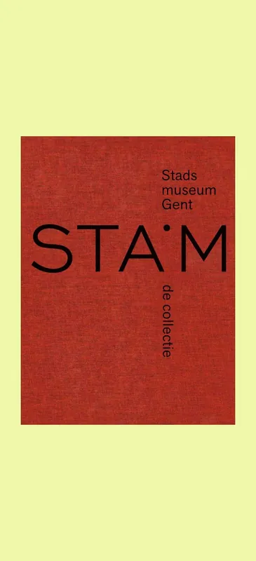 Op = Op STAM Stadsmuseum Gent: De collectie
