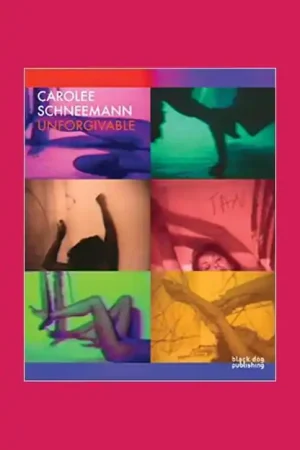 Voordeelprijs Carolee Schneemann: Unforgivable