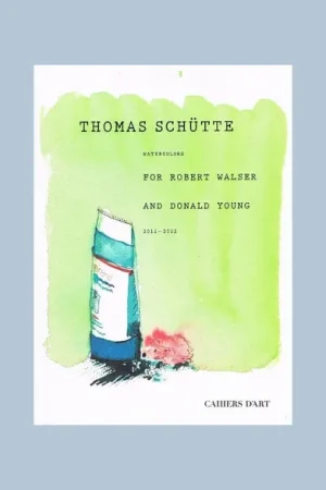 Thomas Schütte: Watercolors for Robert Waiser and Donald Young 2011-2012 Seizoensaanbieding