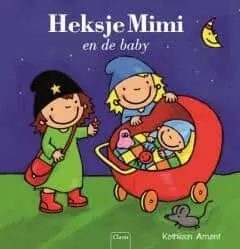 Heksje Mimi en de baby Nieuw
