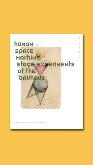 Premium Human Space Machine. Stage Experiments at the Bauhaus