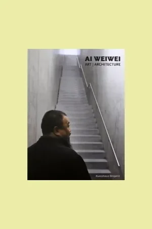 Ai Weiwei: Art / Architecture Op = Op