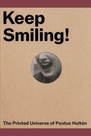 Keep Smiling! The Printed Univers of Pontus Hultén Voordeelprijs