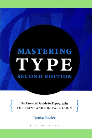 Nieuw Mastering Type: The Essential Guide to Typography for Print and Digital Design (Second edition)