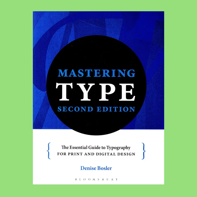 Nieuw Mastering Type: The Essential Guide to Typography for Print and Digital Design (Second edition)