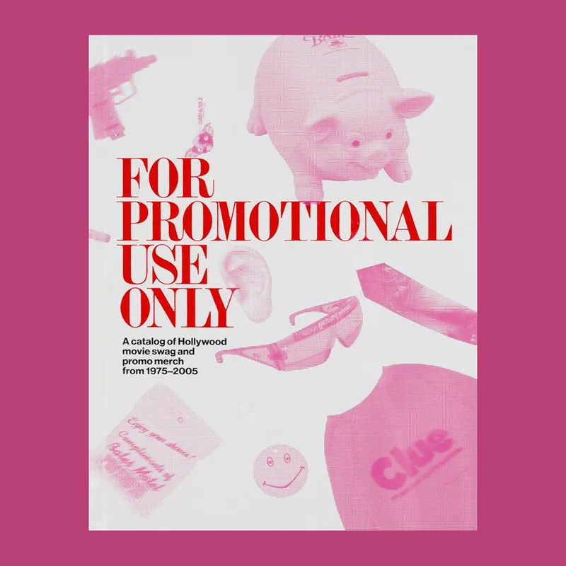 Weekendaanbieding For Promotional Use Only: A Catalog of Hollywood Movie Swag and Promo Merch from 1975-2005