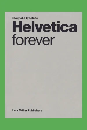 Helvetica Forever: Story of a Typeface Laatste Kans