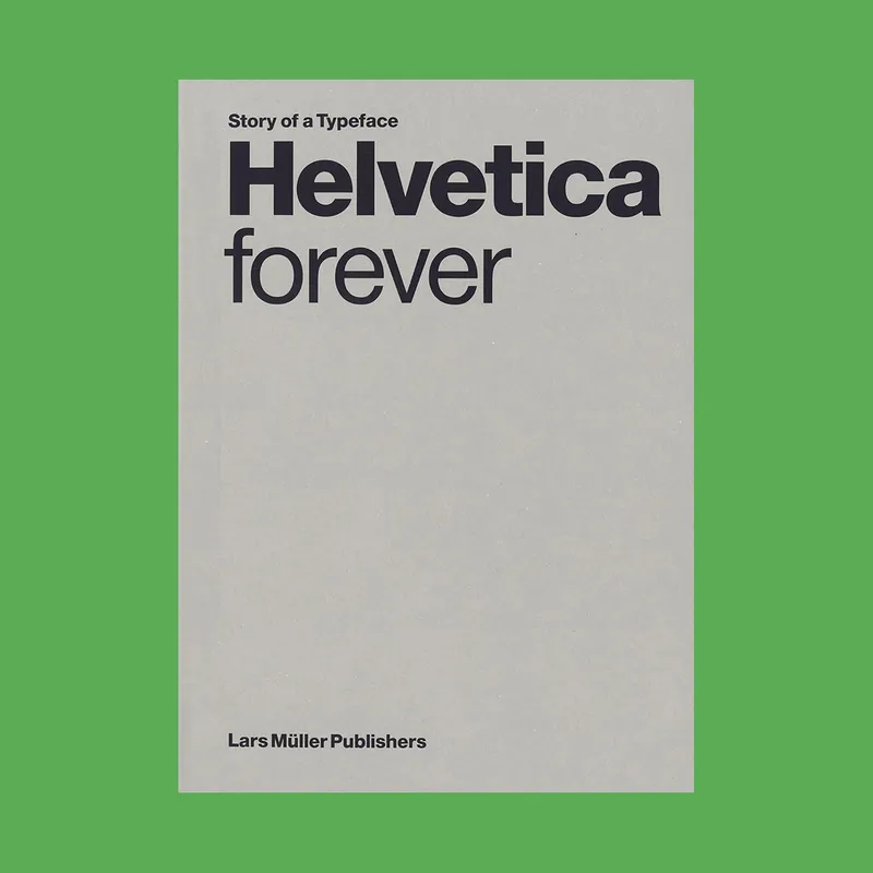 Helvetica Forever: Story of a Typeface Laatste Kans