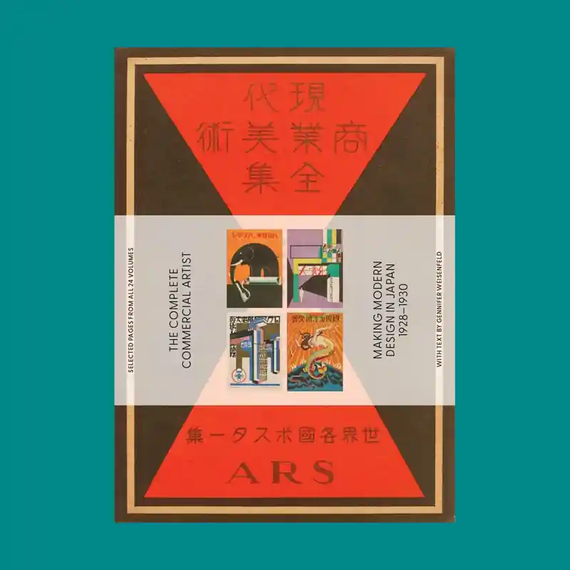 The Complete Commercial Artist: Making Modern Design in Japan 1928-1930 Gereduceerde Prijs