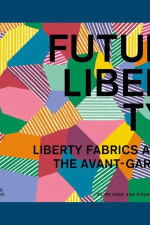 Beperkt Aanbod FuturLiberty: Liberty Fabrics and the Avant-garde