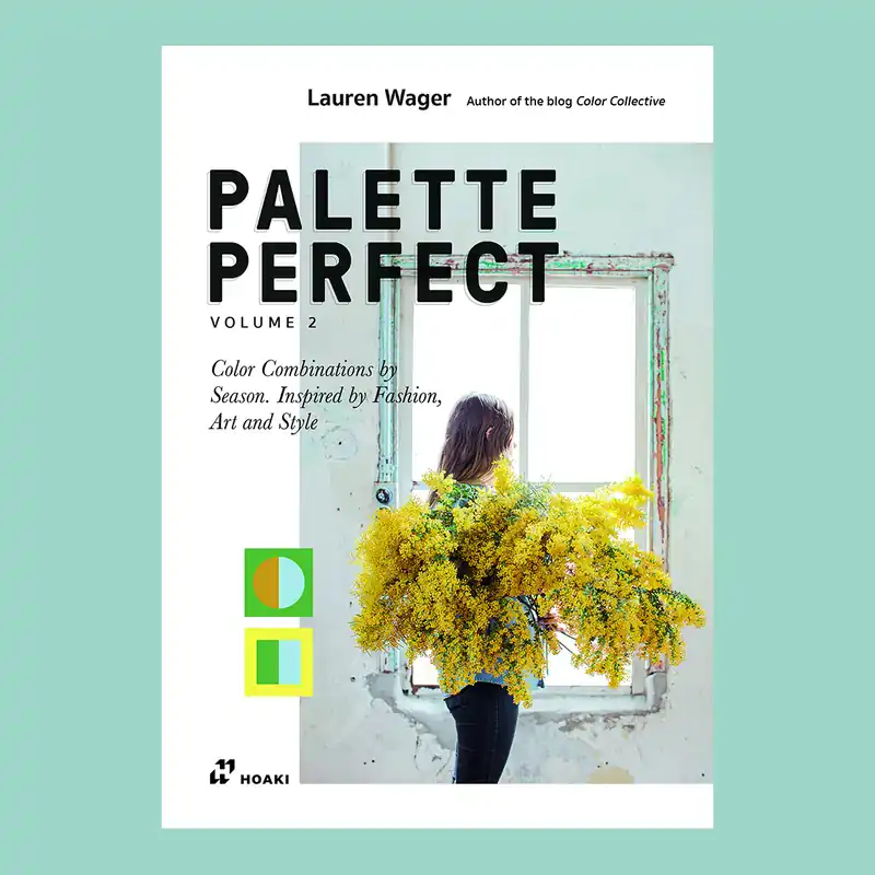 Palette Perfect Vol. 2: Color Combinations by Season, Inspired by Fashion, Art and Style Koop Vandaag