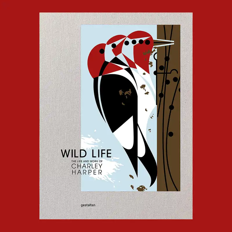 Alleen Vandaag Wild Life: The Life and Work of Charley Harper