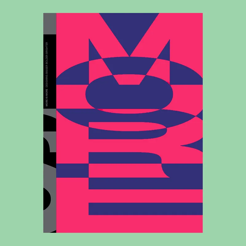Nu Kopen More is More: Designing Bigger Bolder Brighter