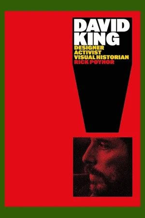 Flitsaanbieding David King: Designer, Activist, Visual Historian