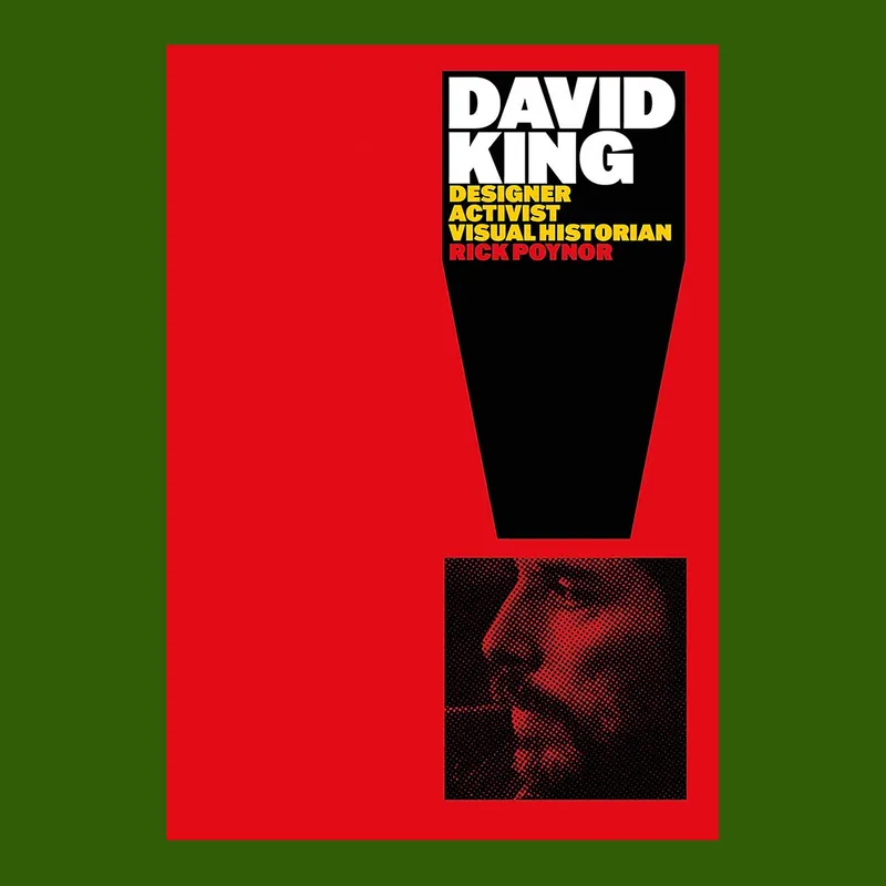 Flitsaanbieding David King: Designer, Activist, Visual Historian