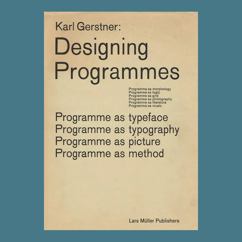 Karl Gerstner: Designing Programmes Laatste Kans