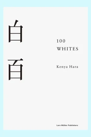 Kenya Hara: 100 Whites Hoge Kwaliteit
