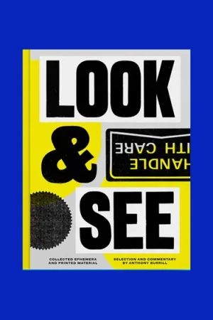 Premium Look & See: Collected Ephemera and Printed Material
