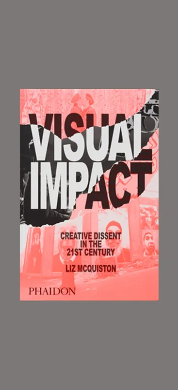 Voordeelprijs Visual Impact: Creative Dissent in the 21st Century