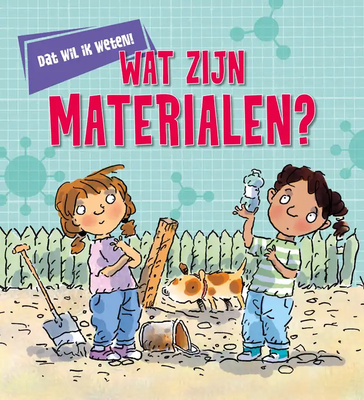 Dat wil ik weten! – Wat zijn materialen? Merkproduct