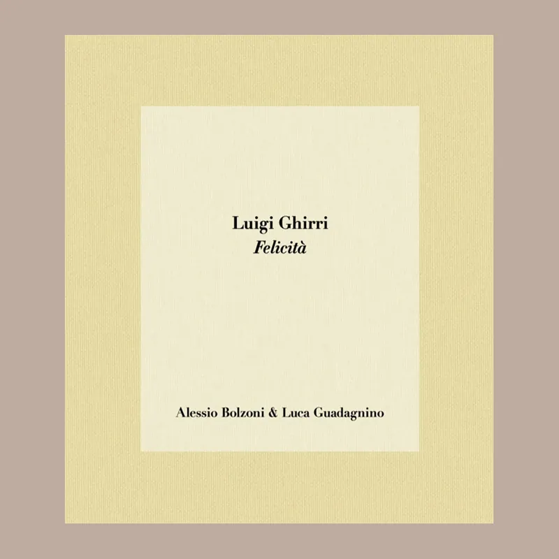 Luigi Ghirri: Felicità Laatste Kans