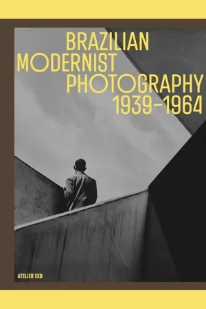 Brazilian Modernist Photography 1939-1964 Beste Prijs