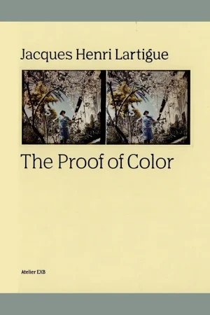 Jacques Henri Lartigue: The Proof of Color Meest Verkocht