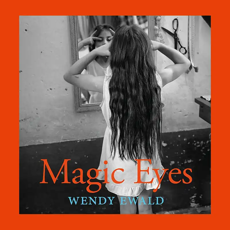 Wendy Ewald: Magic Eyes Alleen Vandaag