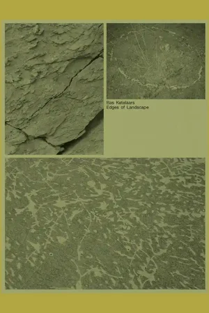 Bas Ketelaars: Edges of Landscape Nieuw