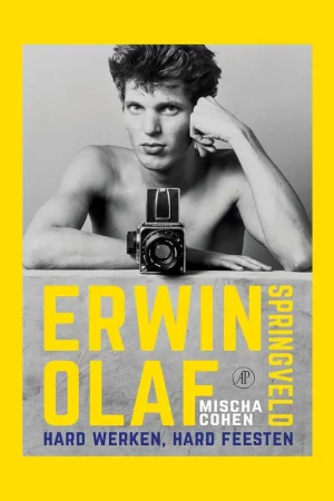 Erwin Olaf Springveld: Hard werken, hard feesten Veilige Betaling