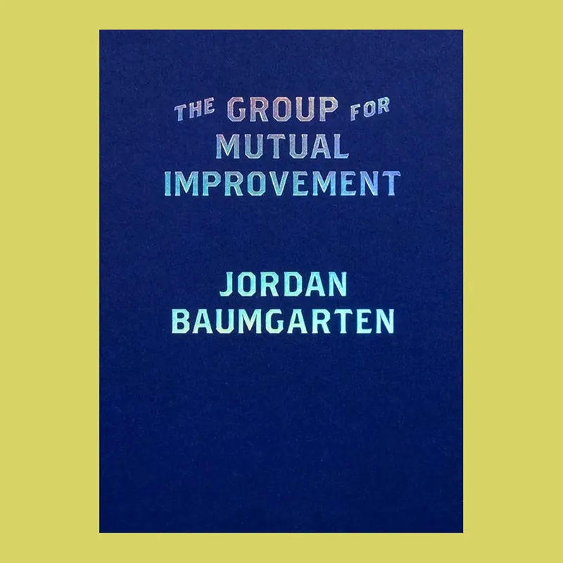 Aanbieding Jordan Baumgarten: The Group For Mutual Improvement