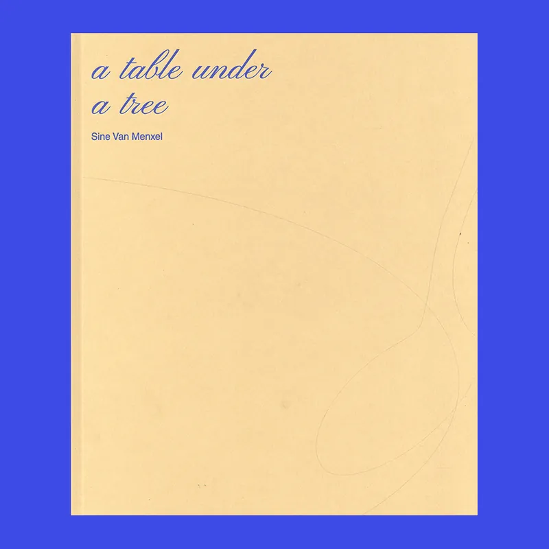 Sine Van Menxel: A Table under a Tree (Edition of 500 copies) Betrouwbaar